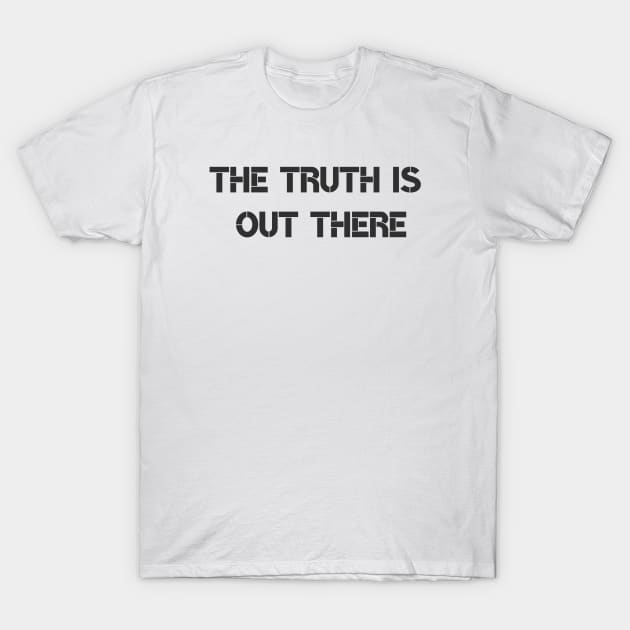The Truth T-Shirt by ryanmcintire1232